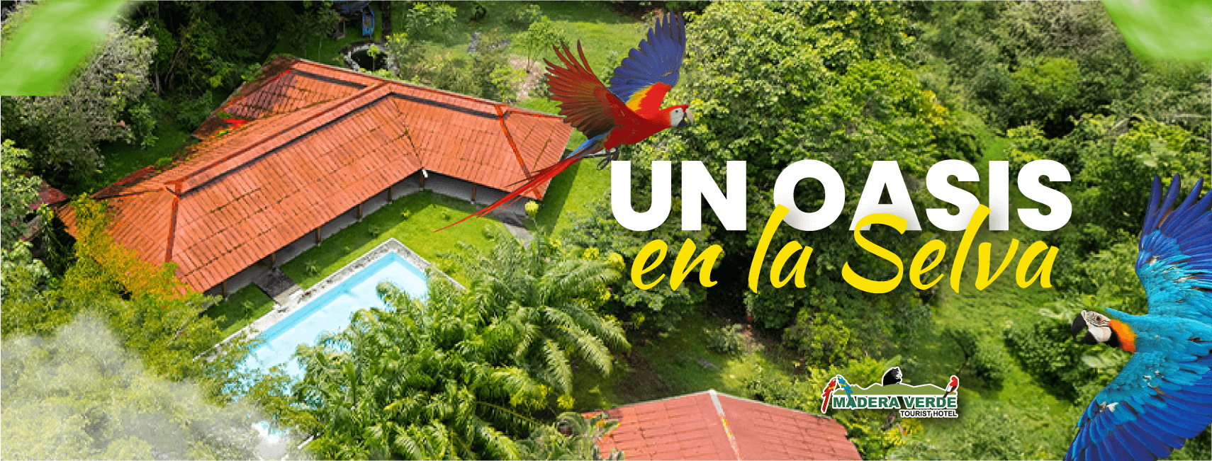 Hotel Madera Verde